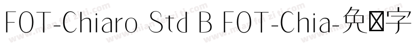 FOT-Chiaro Std B FOT-Chia字体转换